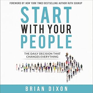 Start with Your People Audiolibro Por Brian Dixon, Ruth Soukup - foreword arte de portada