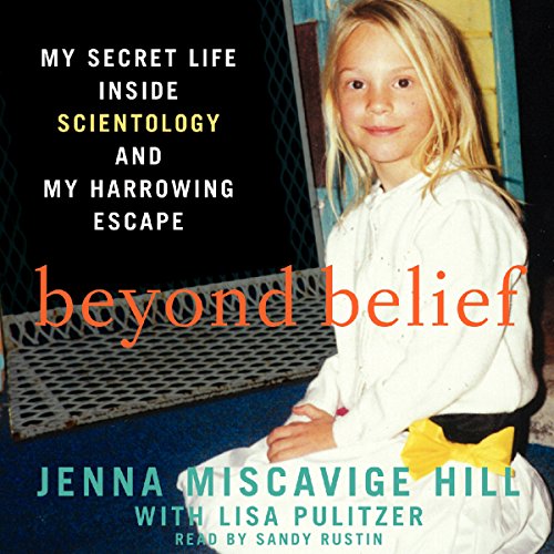 Beyond Belief Audiobook By Jenna Miscavige Hill cover art