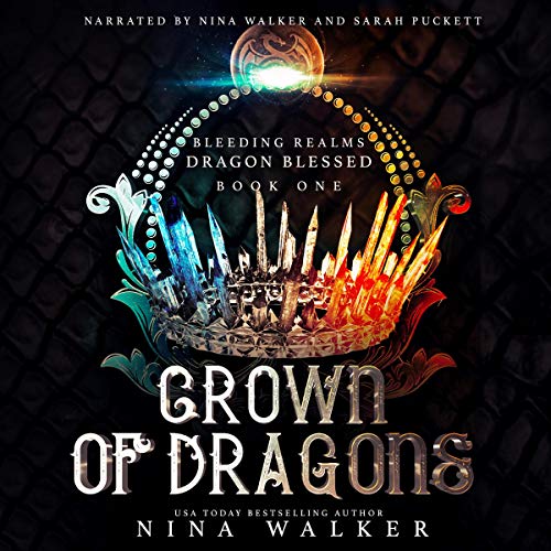 Crown of Dragons Audiolibro Por Nina Walker arte de portada