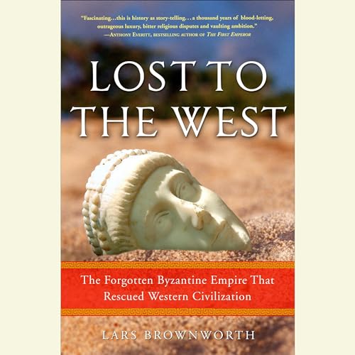 Lost to the West Audiolibro Por Lars Brownworth arte de portada