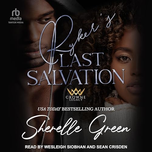 Ryker’s Last Salvation Audiobook By Sherelle Green cover art