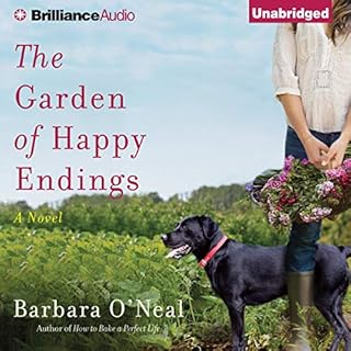 The Garden of Happy Endings Audiobook By Barbara O'Neal cover art