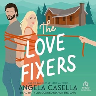 The Love Fixers Audiobook By Angela Casella cover art