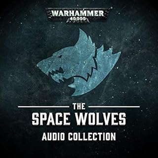 The Space Wolves Audio Collection Audiolibro Por Nick Kyme, Josh Reynolds, Chris Wraight, Ben Counter, Andy Smillie, Robbie M