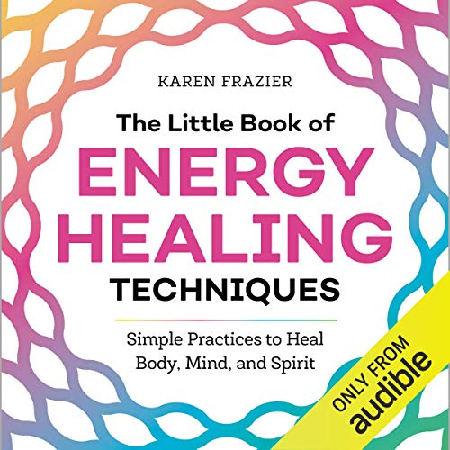 The Little Book of Energy Healing Techniques Audiolibro Por Karen Frazier arte de portada