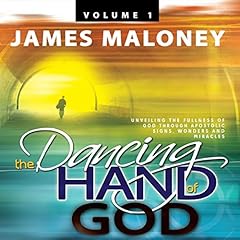 The Dancing Hand of God, Volume 1 Audiobook By James Maloney cover art