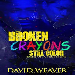 Broken Crayons Still Color Audiobook By David Weaver cover art