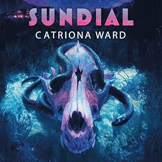 Sundial Audiobook By Catriona Ward cover art