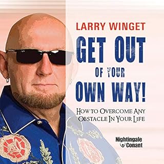 Get Out of Your Own Way Audiolibro Por Larry Winget arte de portada