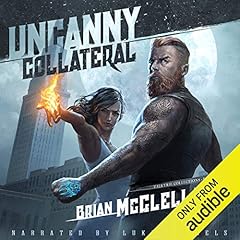 Uncanny Collateral Audiolibro Por Brian McClellan arte de portada