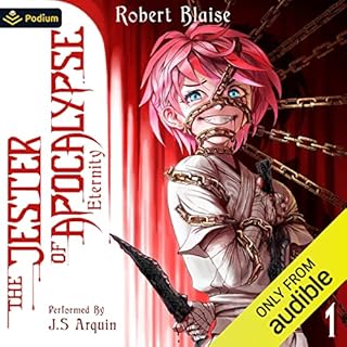 The Jester of Apocalypse: Eternity Audiobook By Robert Blaise cover art