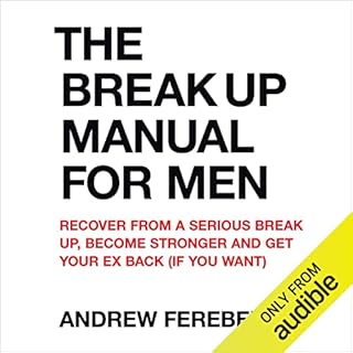 The Break Up Manual for Men Audiolibro Por Andrew Ferebee arte de portada