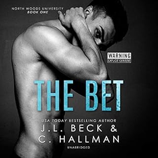 The Bet Audiobook By J. L. Beck, Cassandra Hallman cover art