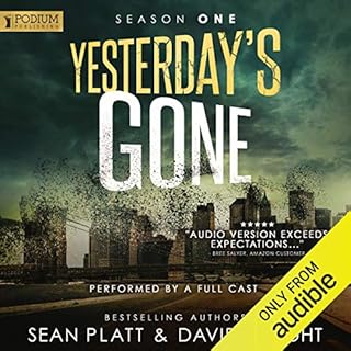 Yesterday's Gone: Season One Audiobook By Sean Platt, David Wright cover art