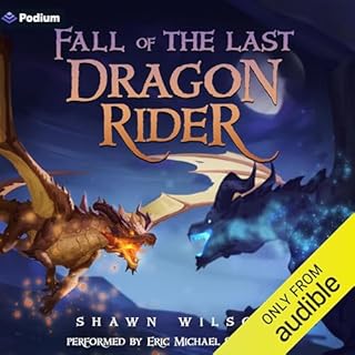 Fall of the Last Dragon Rider: A LitRPG Progression Fantasy Audiolibro Por Shawn Wilson arte de portada