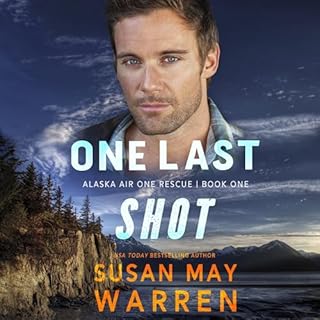 One Last Shot Audiobook By Susan May Warren cover art