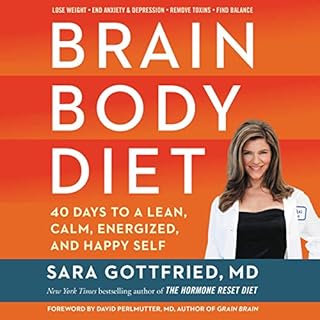 Brain Body Diet Audiobook By Sara Szal Gottfried cover art