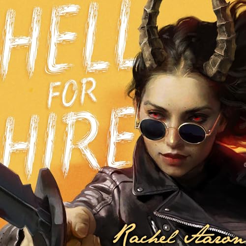 Hell for Hire Audiobook By Rachel Aaron cover art