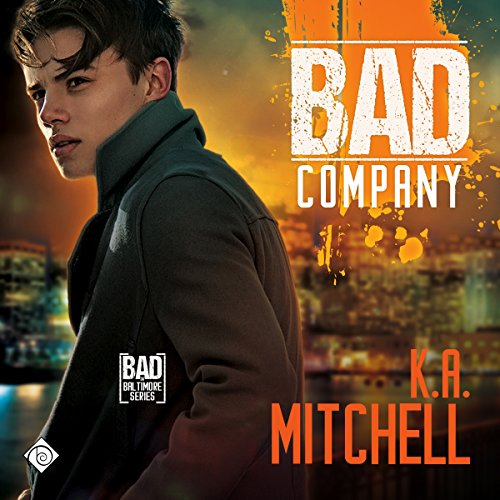 Bad Company Audiolibro Por K. A. Mitchell arte de portada