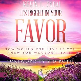 It's Rigged in Your Favor Audiobook By Kevin L. Zadai cover art