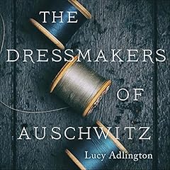 The Dressmakers of Auschwitz cover art