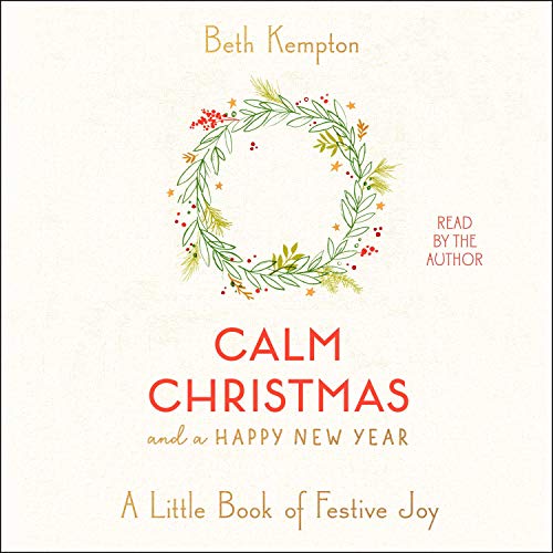 Calm Christmas and a Happy New Year Audiobook By Beth Kempton cover art