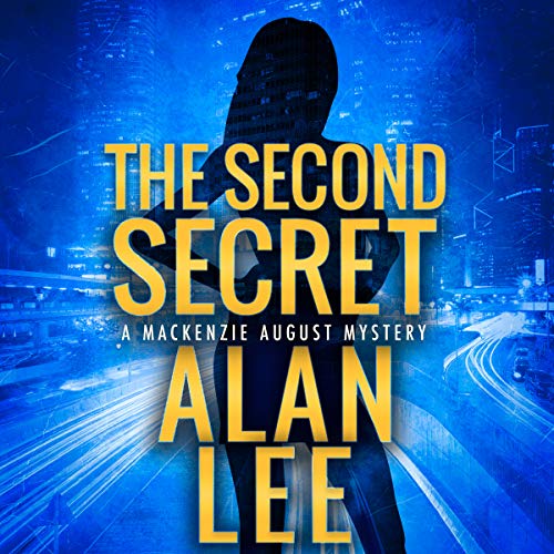 The Second Secret: An Action Mystery Audiobook By Alan Lee cover art