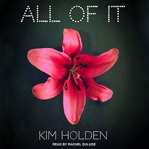 All of It Audiolibro Por Kim Holden arte de portada