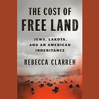 The Cost of Free Land Audiolibro Por Rebecca Clarren arte de portada