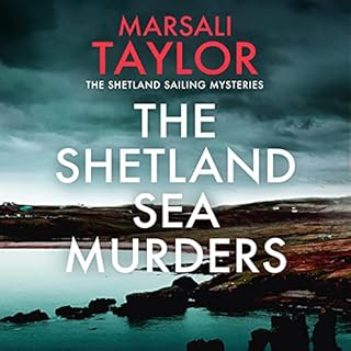 The Shetland Sea Murders Audiobook By Marsali Taylor cover art