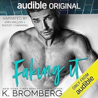 Faking It Audiobook By K. Bromberg cover art