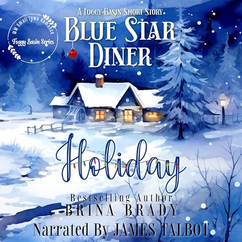 Blue Star Diner Holiday Audiobook By Brina Brady cover art