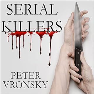 Serial Killers Audiobook By Peter Vronsky cover art