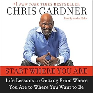 Start Where You Are Audiolibro Por Chris Gardner arte de portada