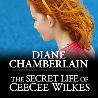 The Secret Life of CeeCee Wilkes Audiobook By Diane Chamberlain cover art