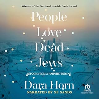 People Love Dead Jews Audiobook By Dara Horn cover art