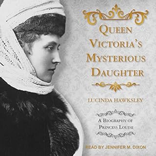 Queen Victoria's Mysterious Daughter Audiolibro Por Lucinda Hawksley arte de portada