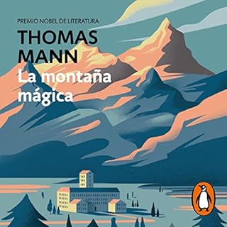 La montaña mágica [The Magic Mountain] Audiobook By Thomas Mann, Isabel García Adanez - translator cover