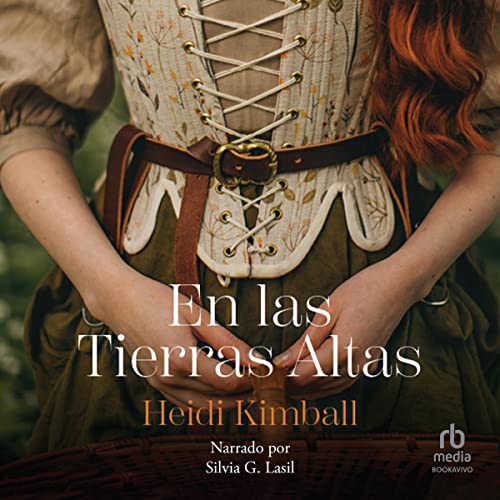 En las tierras altas [Heart in the Highlands] Audiobook By Heidi Kimball cover art