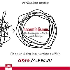 Essentialismus - Die konsequente Suche nach Weniger Titelbild