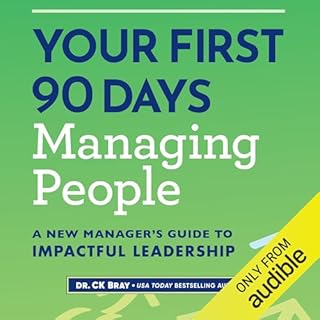 Your First 90 Days Managing People Audiolibro Por Dr. CK Bray arte de portada