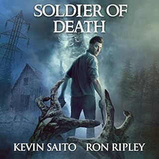 Soldier of Death Audiobook By Kevin Saito, Ron Ripley, Scare Street cover art