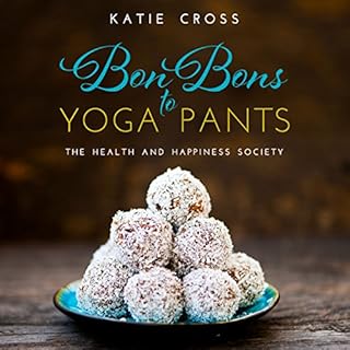 Bon Bons to Yoga Pants Audiolibro Por Katie Cross arte de portada