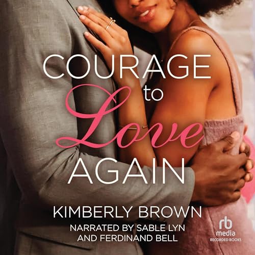 Courage to Love Again Audiolivro Por Kimberly Brown capa