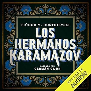 Los hermanos Karamázov Audiolibro Por Fiodor Dostoiewski, Fernando Otero - traductor, Marta Sánchez-Nieves - tr