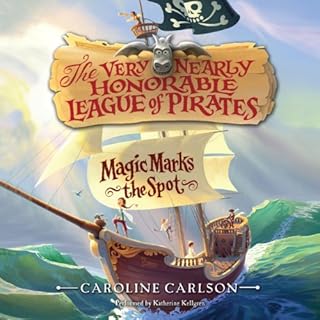 Magic Marks the Spot Audiolibro Por Caroline Carlson arte de portada