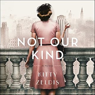 Not Our Kind Audiobook By Kitty Zeldis cover art