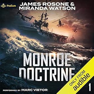 Monroe Doctrine: Volume I Audiobook By James Rosone, Miranda Watson cover art