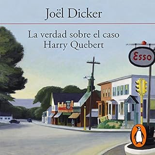 La verdad sobre el caso Harry Quebert [The Truth About the Harry Quebert Affair] Audiobook By Joël Dicker cover art