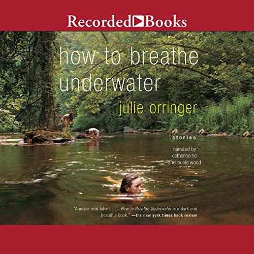 How to Breathe Underwater Audiobook By Julia Orringer cover art